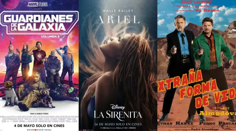 Un collage de tres pósteres de estrenos de mayo de 2023. A la izquierda, el cartel de 'Guardianes de la Galaxia Volumen 3' con el equipo completo posando en un planeta alienígena. En el centro, el póster de 'La Sirenita' con Halle Bailey como Ariel mirando hacia la superficie desde el fondo del mar. A la derecha, el cartel de 'Extraña forma de vida' con Ethan Hawke y Pedro Pascal vestidos de vaqueros, uno con chaqueta negra y otro con chaqueta verde.