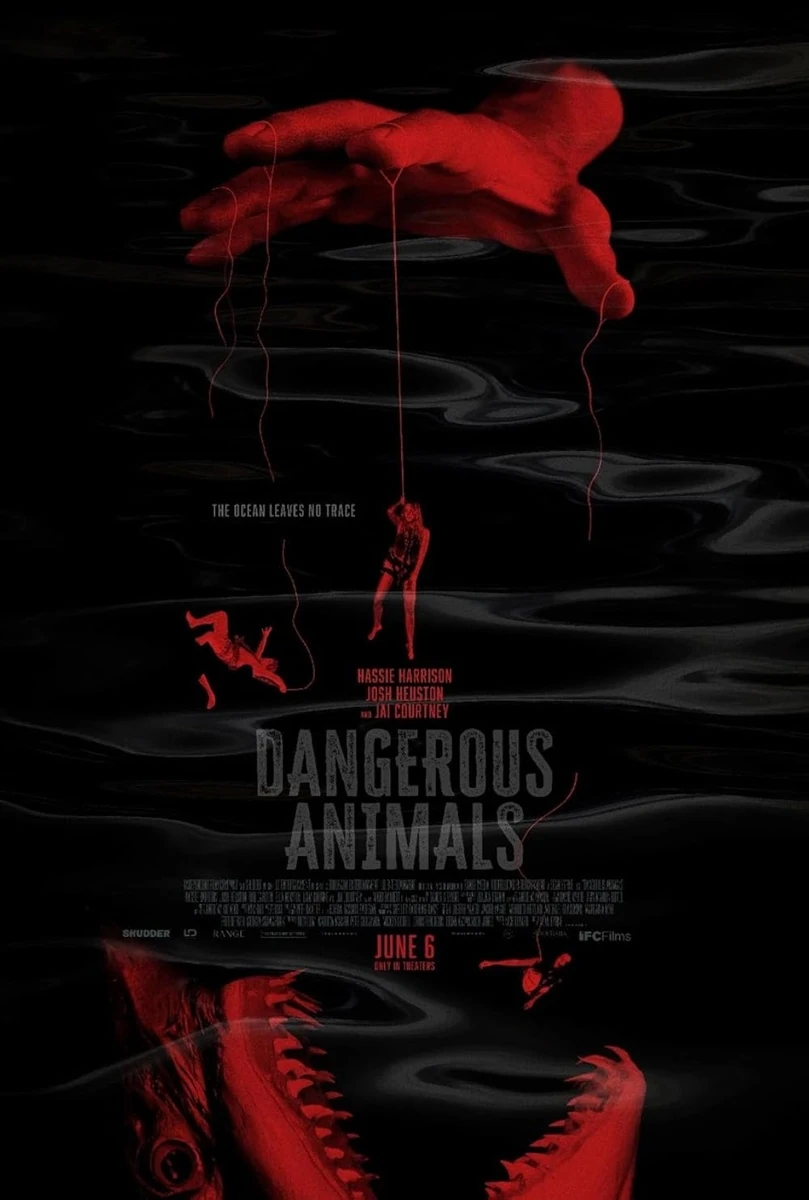 El nuevo tráiler de la película 'Dangerous Animals' muestra a un Jai Courtney como asesino serial fanático de los tiburones. 3 dangerous animals poster