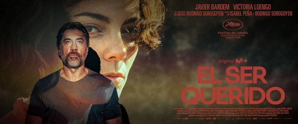 Javier Bardem y Victoria Luengo son padre e hija en el tráiler de 'El ser querido', la nueva película de Rodrigo Sorogoyen que competirá en Cannes. 8 Mundocine - El Ser Querido Festival Cannes Cartel